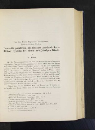(Aus dem Neuen Allgemeinen Krankenhause.) Zweite medicinische Abteilung. Dementia paralytica als einziger Ausdruck hereditärer Syphilis bei einem zwölfjährigen Kinde. Von Dr. Nonne.