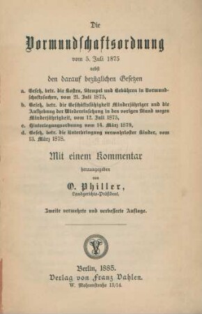 Die Vormundschaftsordnung vom 5. Juli 1875 : nebst den darauf bezüglichen Gesetzen ; mit einem Kommentar