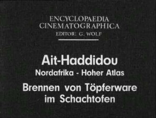 Ait-Haddidou (Nordafrika, Hoher Atlas) - Brennen von Töpferware im Schachtofen