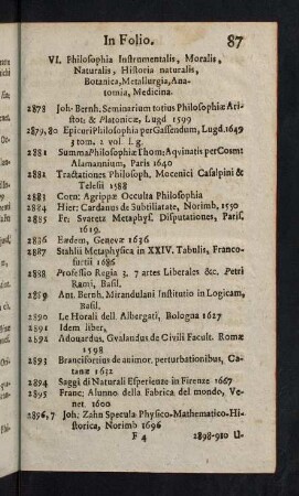 87-118, VI. Philosophia Instrument, Moralis, Naturalis, Historia Naturalis, Botanica, Metallurgia, Anatomia, Medicina - XI. Politica & Jurisprudentia