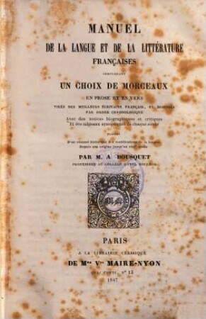 Manuel de la langue et de la littérature françaises : comprenant un choix de morceaux en prose et en vers ...