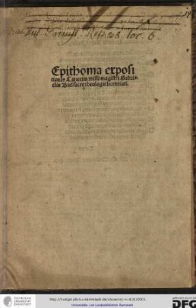 Epithoma expositionis canonis misse magistri Gabrielis Biel, sacre theologie licentiati.