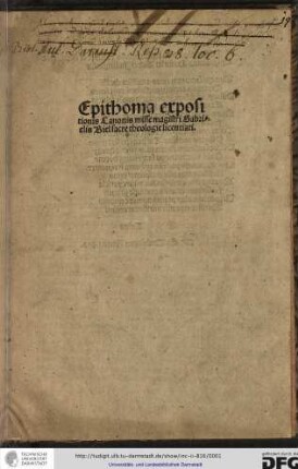Epithoma expositionis canonis misse magistri Gabrielis Biel, sacre theologie licentiati.
