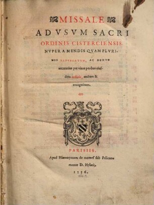 Missale ad usum Cisterciensis Ordinis ...