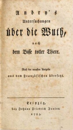 Andry's Untersuchungen über die Wuth, nach dem Bisse toller Thiere
