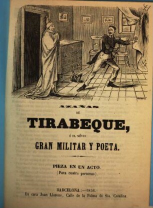 Azañas de Tirabeque, ó el nóvio gran militar y poeta : pieza en un acto (para cuatro personas)