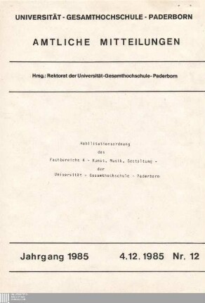 Habilitationsordnung des Fachbereichs 4 - Kunst, Musik, Gestaltung - der Universität - Gesamthochschule - Paderborn : 4.12.1985