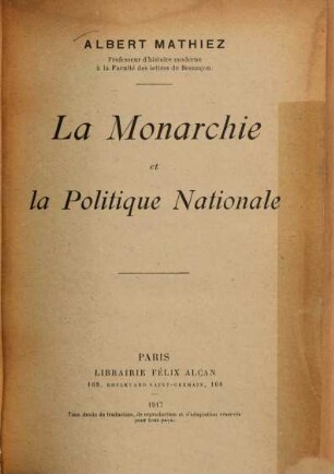 La Monarchie et la politique nationale