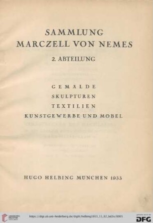 2: Sammlung Marczell von Nemes: Gemälde, Skulpturen, Textilien, Kunstgewerbe und Möbel : [Versteigerung: Donnerstag 2. November und folgende Tage]