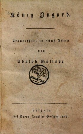 König Yngurd : Trauerspiel in fünf Akten