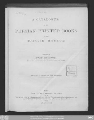 A catalogue of the Persian printed books in the British Museum