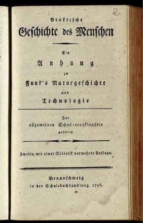 Praktische Geschichte des Menschen : Ein Anhang zu Funk's Naturgeschichte und Technologie ; Zur allgemeinen Schul-encyklopädie gehörig
