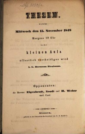 Thesen, welche Mittw. d. 15. Nov. 1848... öff. vertheidigen wird A. G. Hermann Birnbaum