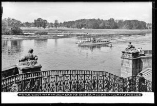 Dresden-Pillnitz, Freitreppe am Schloss Pillnitz, mit Motorboot von Hindenburg