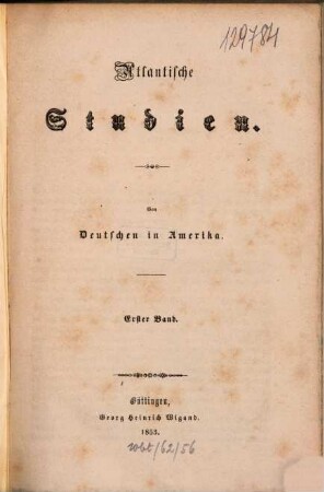 Atlantische Studien : von Deutschen in Amerika. 1. 1853