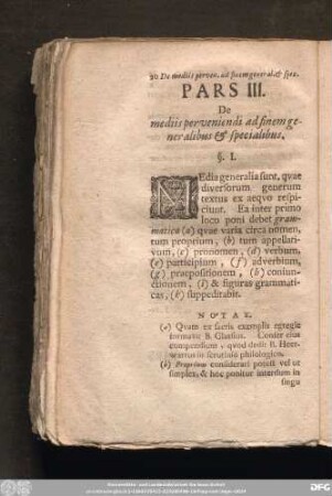 Pars III. De mediis perveniendi ad finem generalibus & specialibus.
