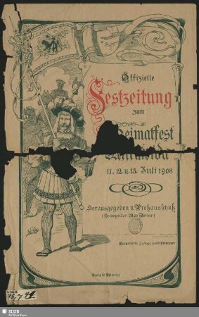 Offizielle Festzeitung zum Heimatfest Mittweida 11. 12. u. 13. Juli 1908
