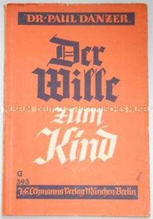 Rassenpsychologische Abhandlung über den Willen zum Kind