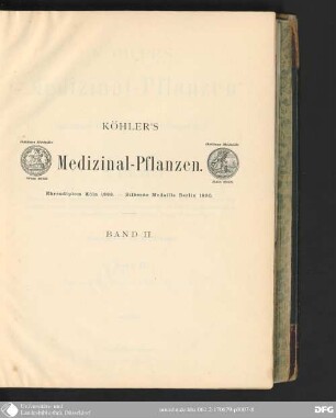 2: Köhler's Medizinal-Pflanzen in naturgetreuen Abbildungen mit kurz erläuterndem Texte : Atlas zur Pharmacopoea germanica, austriaca, belgica, danica, helvetica, hungarica, rossica, suecica, Neerlandica, British Pharmacopoeia, zum Codex medicamentarius, sowie zur Pharmacopoeia of the United States of America