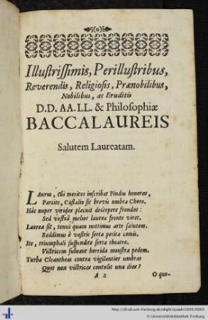 Widmungsgedicht: Illustrissimis ... Baccalaureis Salutem Laureatam.