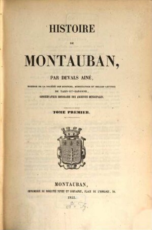 Histoire de Montauban. 1