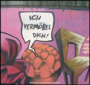 ICH VERMÖBEL DICH!