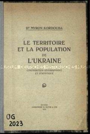 Französische Schrift über das Territorium und die Bevölkerung der Ukraine. Geographischer und statistischer Beitrag.