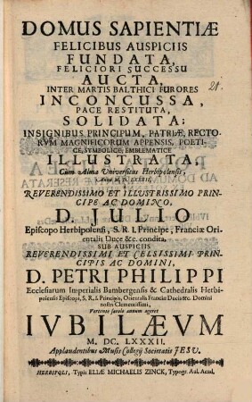 Domus sapientiae felicibus auspiciis fundata feliciori successu aucta