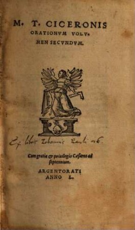 M. T. Ciceronis Orationvm Volvmina Tria : Post postremam Naugerianam, & Victorianam correctionem, 2