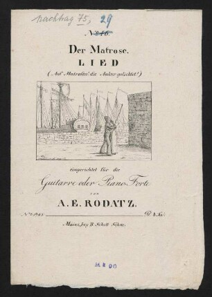 Lied Nr. 29 Der Matrose. Lied. "Auf, Matrosen, die Anker gelichtet!" Für Guitarre oder Piano-Forte.