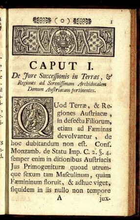 Caput I. De Jure Successionis in Terras, & Regiones ad Serenissimam Archiducalem Domum Austriacam pertinentes.