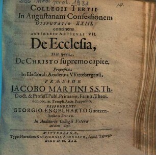 Collegii Tertii In Augustanam Confessionem Disputatio XXIII. continens Antithesin Articvli VII. De Ecclesia, Et in specie, De Christo supremo capite