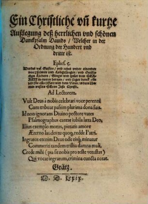 Ein Christliche vn[d] kurtze Außlegung deß herrlichen vnd schönen Danckpsalms Dauids, Welcher in der Ordnung der Hundert vnd dritte ist