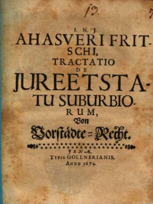 Ahasveri Fritschi, Tractatio De Jure Et Statu Suburbiorum = Von Vorstädte-Recht