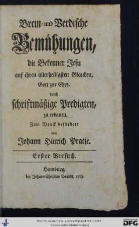Erster Versuch: Brem- und Verdische Bemühungen, die Bekenner Jesu auf ihren allerheiligsten Glauben, Gott zur Ehre, durch schriftmäßige Predigten zu erbauen