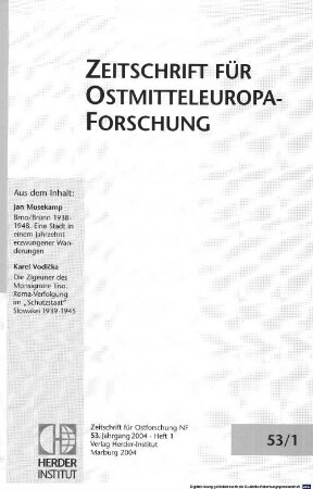 Zeitschrift für Ostmitteleuropa-Forschung : ZfO = Journal of East Central European studies. 53. 2004