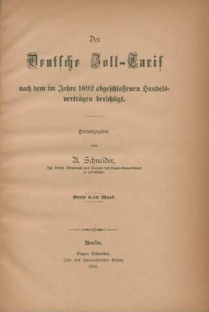 Der Deutsche Zoll-Tarif nach dem im Jahre 1892 abgeschlossenen Handelsverträgen berichtigt