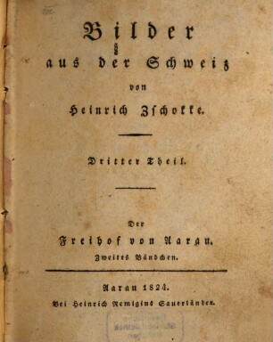 Bilder aus der Schweiz, 3. Der Freihof von Aarau ; 2