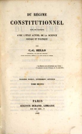Du régime constitutionnel dans ses rapports : Avec l'état actuel de la science sociale et politique, 2