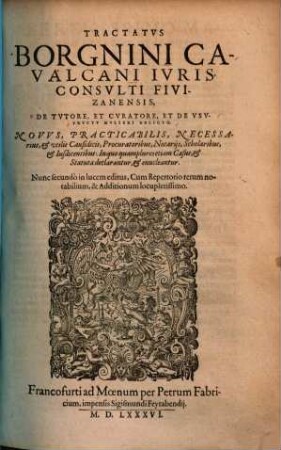 Patrocinium pupillorum et viduarum novum, sive de tutore, curatore et de usufructu mulieri relicto, absolutissimus simul & compendiosissimus tractatus
