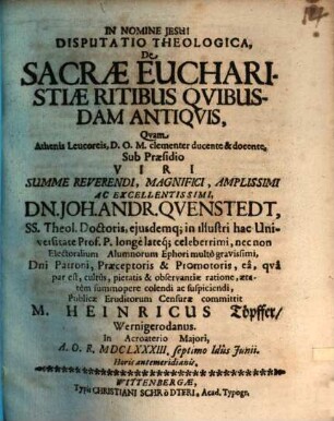 Disputatio theologica, de sacrae eucharistiae ritibus qvibusdam antiqvis