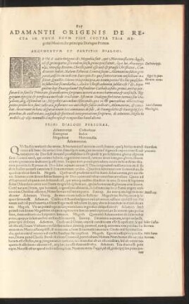 Adamantii Origenis De Recta In Unum Deum Fide Contra Tria Megethii Macionistae principia Dialogus Primus.