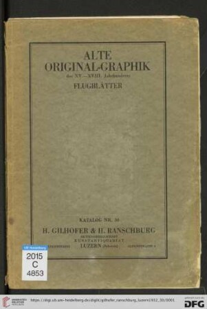 Nr. 30: Catalogue: Alte Original-Graphik des XV. - XVIII. Jahrhunderts : Flugblätter