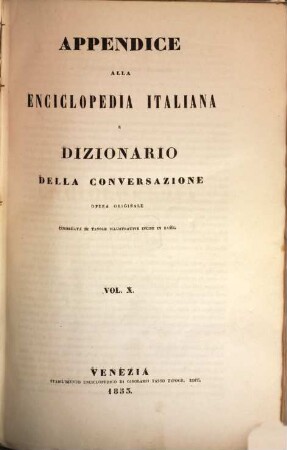 Enciclopedia italiana e dizionario della conversazione : opera originale, 10. Appendice