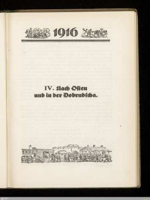 IV. Nach Osten und in der Dobrudscha
