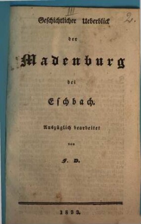Geschichtlicher Ueberblick der Madenburg bei Eschbach