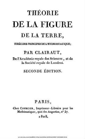 Théorie de la figure de la terre, tirée des principes de l'hydrostatique