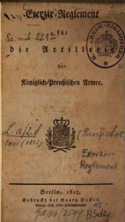 Exerzir-Reglement für die Artillerie der Königlich-Preußischen Armee