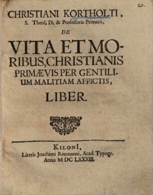 De vita et moribus Christianis primaevis per Gentilium malitium affictis liber