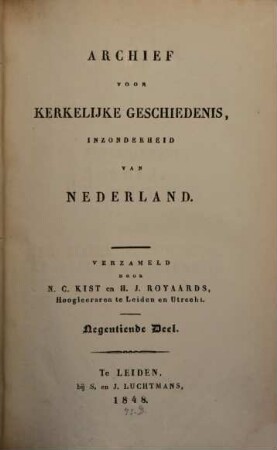 Archief voor kerkelijke geschiedenis, inzonderheid van Nederland. 8 = Deel 19 des Gesamtw. 1848